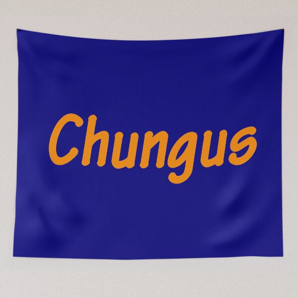 Item preview, Chungus - Funny Gen Alpha Slangs designed and sold by Sharetogether.