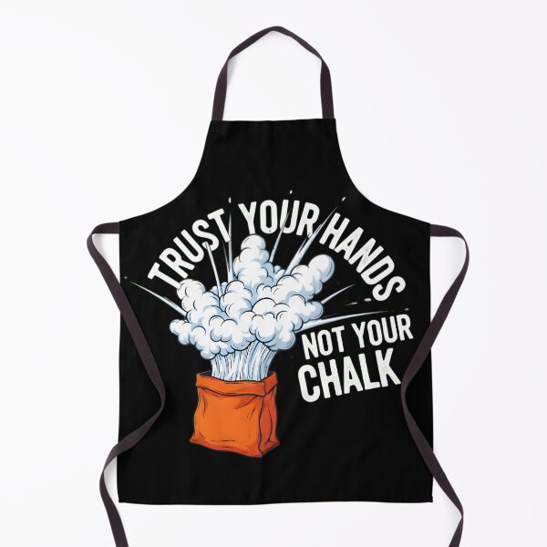 Item preview, Trust Your Hands Not Your Chalk - Funny Bouldering & Climbing Art designed and sold by LoopassVD.