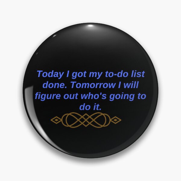 Item preview, Funny To-Do List Sarcastic Quote T-Shirt designed and sold by Saira Rizwan.