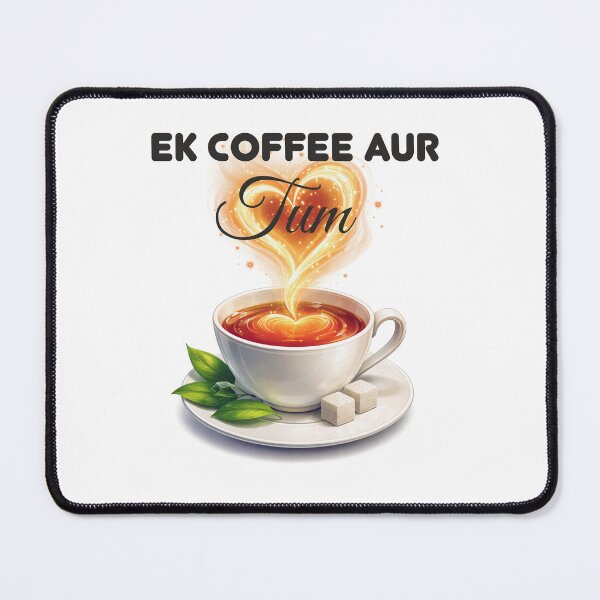 Item preview, Ek Coffee Aur Tum designed and sold by prafulka | LoveLine Studio | Romantic & Flirty Designs.