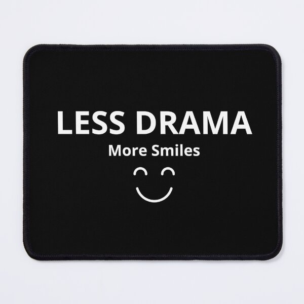 Item preview, Less Drama More Smiles – Inspirational Positive Quote designed and sold by FreshLineArts.
