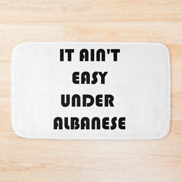 Item preview, IT AIN'T EASY UNDER ALBANESE designed and sold by DomGDesign.
