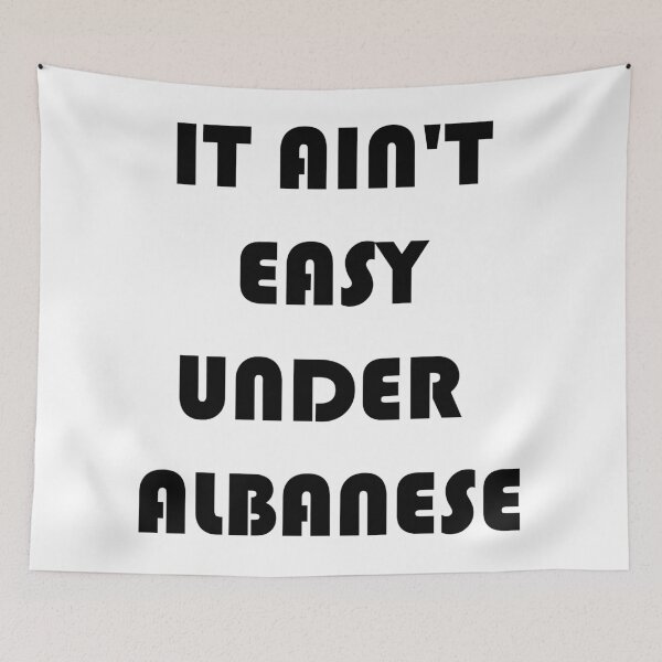 Item preview, IT AIN'T EASY UNDER ALBANESE designed and sold by DomGDesign.