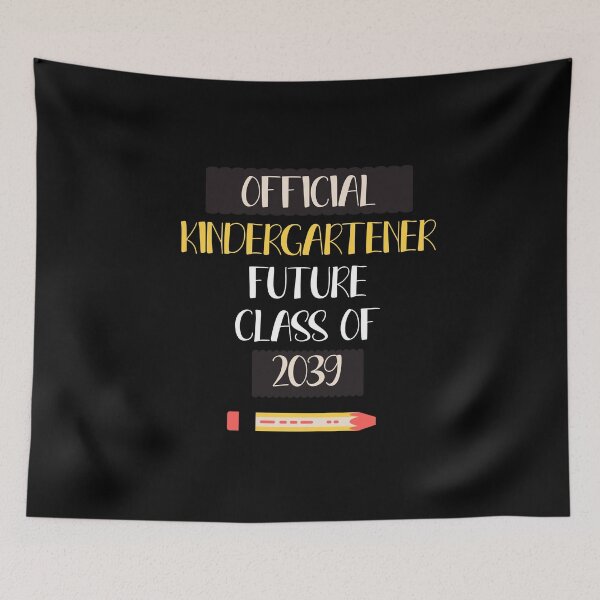 Item preview, Official Kindergartener Future Class of 2039 Decor First Day designed and sold by stylboutique.