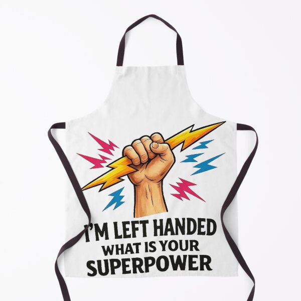 Item preview, I'm Left Handed What Your Super Power designed and sold by devonclemon.