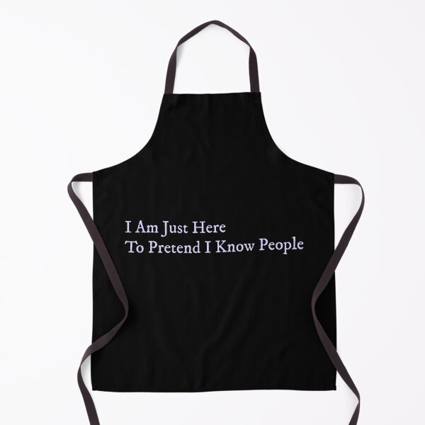 Item preview, I’m Just Here to Pretend I Know People designed and sold by GlimmerAura.