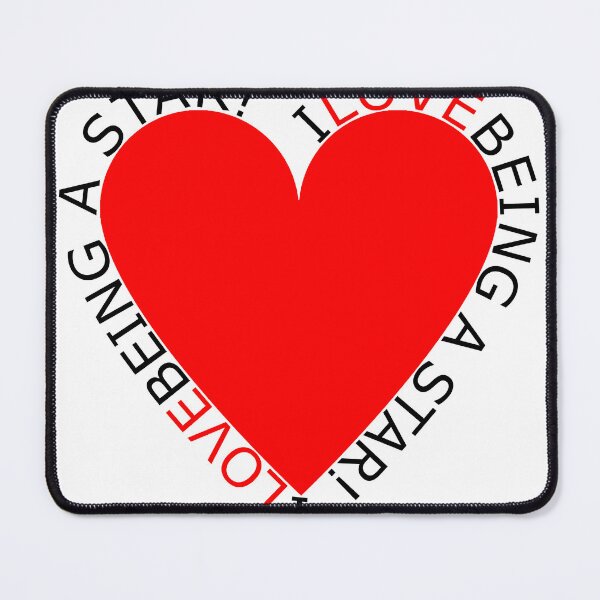 Item preview, I Love Being A Star designed and sold by TheIconSmith.