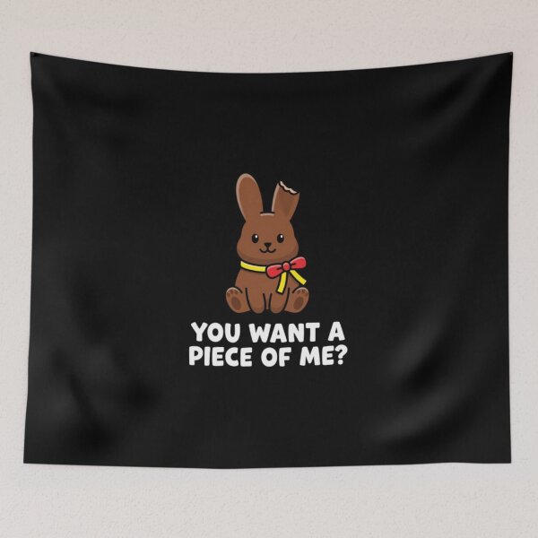Item preview, Cute Chocolate Bunny You Want A Piece Of Me designed and sold by Thread&Fable.