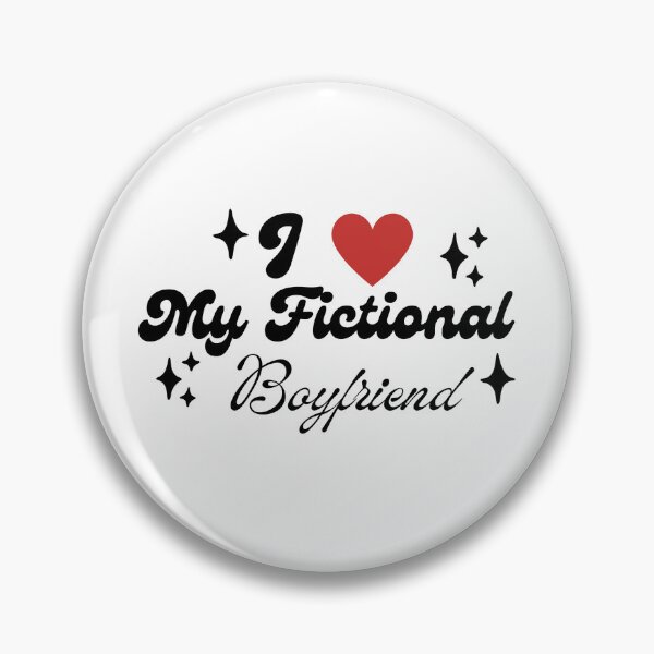 Item preview, I Love My Fictional Boyfriend - Funny Book Lover Quote designed and sold by dearlydesigned.