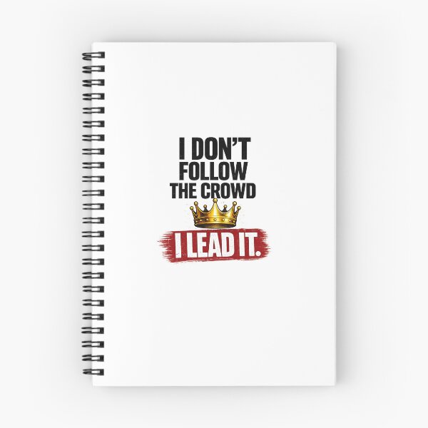 Item preview,  I Don't Follow The Crowd I Lead It Bold Motivational Typography Design designed and sold by Yuvrajthakur.