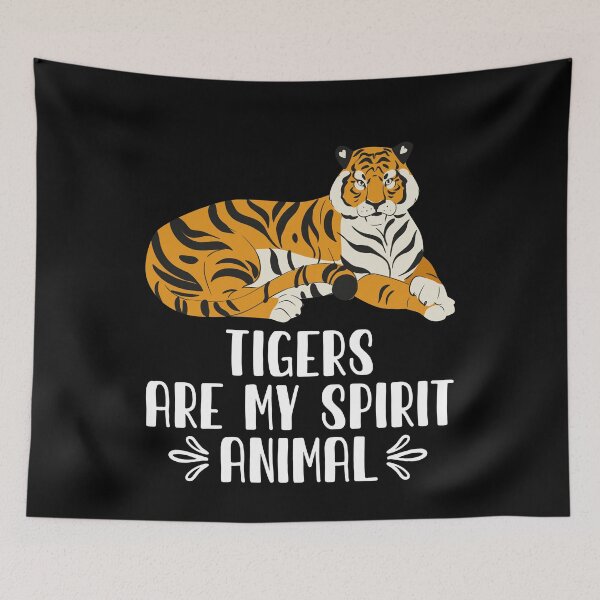 Item preview, Tigers Are My Spirit Animal designed and sold by GabbyKash.