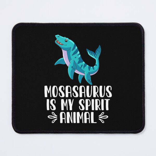 Item preview, Mosasaurus is My Spirit Animal designed and sold by GabbyKash.