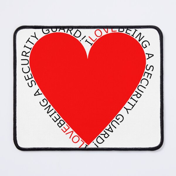 Item preview, I Love Being A Security Guard designed and sold by TheIconSmith.