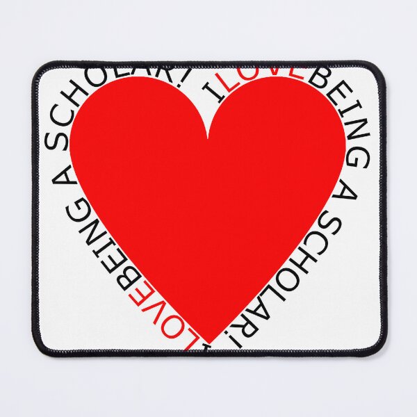 Item preview, I Love Being A Scholar designed and sold by TheIconSmith.