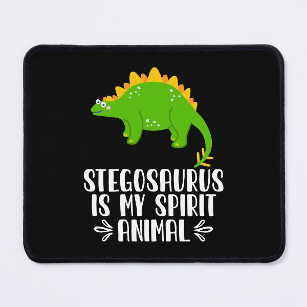 Item preview, Stegosaurus is My Spirit Animal designed and sold by GabbyKash.