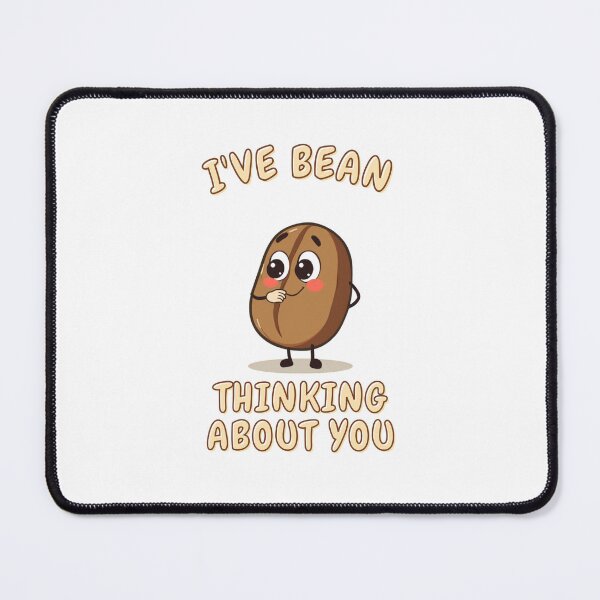 Item preview, I've Bean Thinking About You designed and sold by InkrediblePuns.