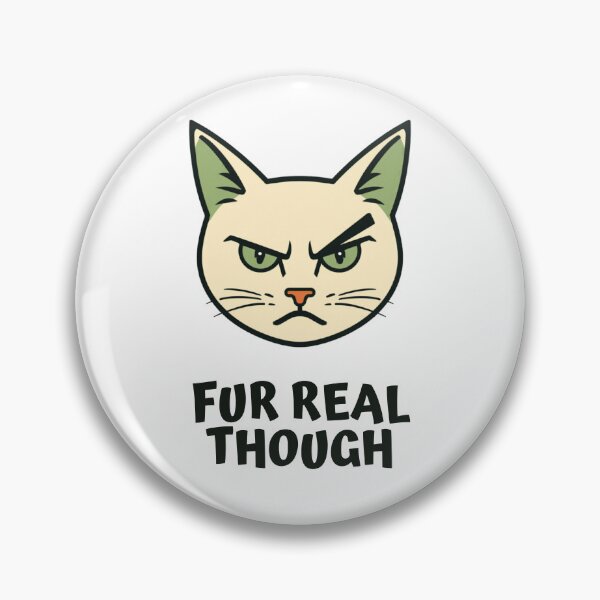 Item preview, Fur Real Though designed and sold by InkrediblePuns.