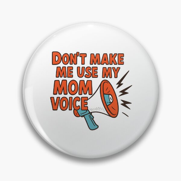 Item preview, Dont Make Me Use My Mom Voice Shirt Funny Mom Life Gift designed and sold by TshirtsLabs.