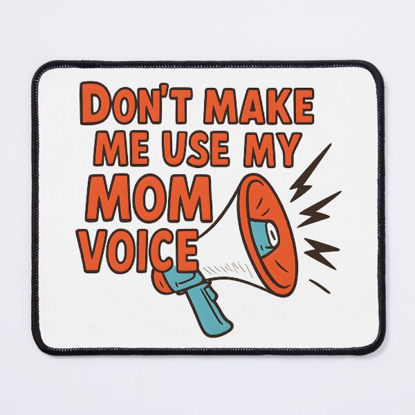 Item preview, Dont Make Me Use My Mom Voice Shirt Funny Mom Life Gift designed and sold by TshirtsLabs.