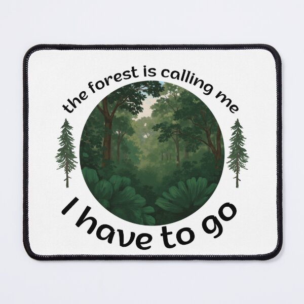 Item preview, The Forest Is Calling Me I Have To Go designed and sold by ReuvenStore.