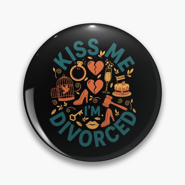 Item preview, Divorce Kiss Me Im Finally Divorced Single Newly designed and sold by LuminOrb.