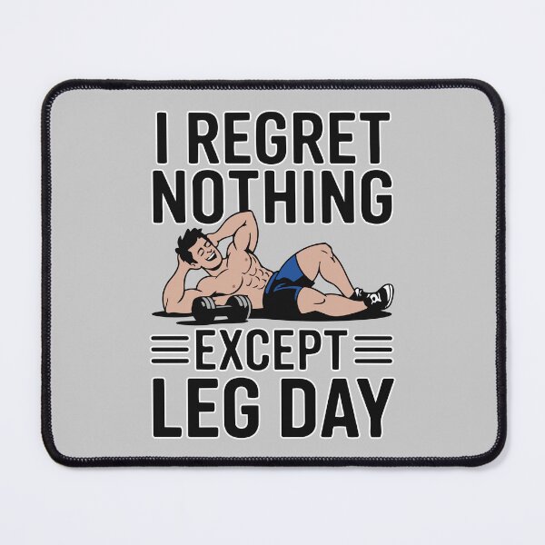 Item preview, Funny Gym T-Shirt "I Regret Nothing Except Leg Day" – Workout Humor Fitness Shirt designed and sold by TeeLabDesign.