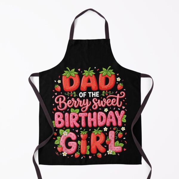 Item preview, Dad of the Berry Sweet Birthday Girl Strawberry Theme designed and sold by Ali-printshop.