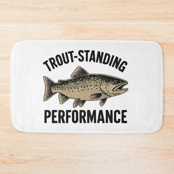 Item preview, Trout Fishing Saying - Trout-standing Performance designed and sold by Pineapple-Tree.