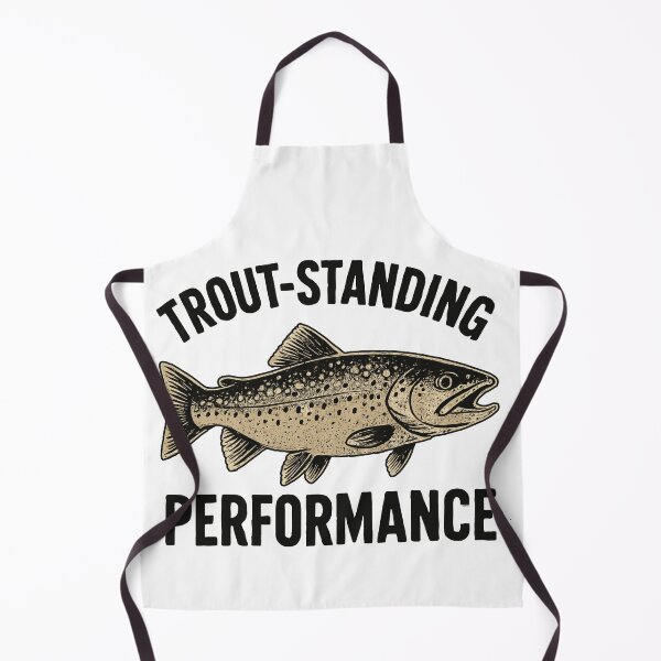 Item preview, Trout Fishing Saying - Trout-standing Performance designed and sold by Pineapple-Tree.
