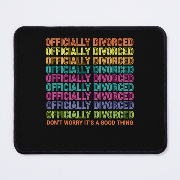 Item preview, Divorce Officially Divorced Dont Worry Its A Good designed and sold by LuminOrb.