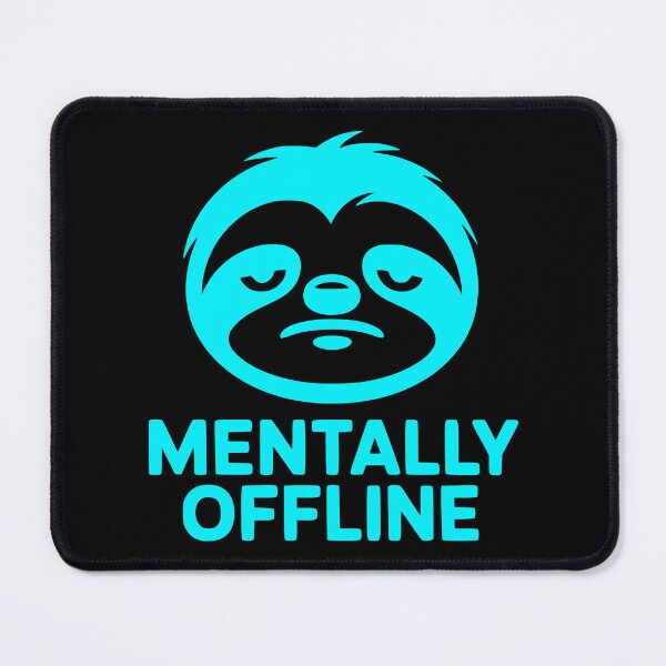 Item preview, Aesthetic Sloth Gamer Mood Mentally Offline designed and sold by MavtM.