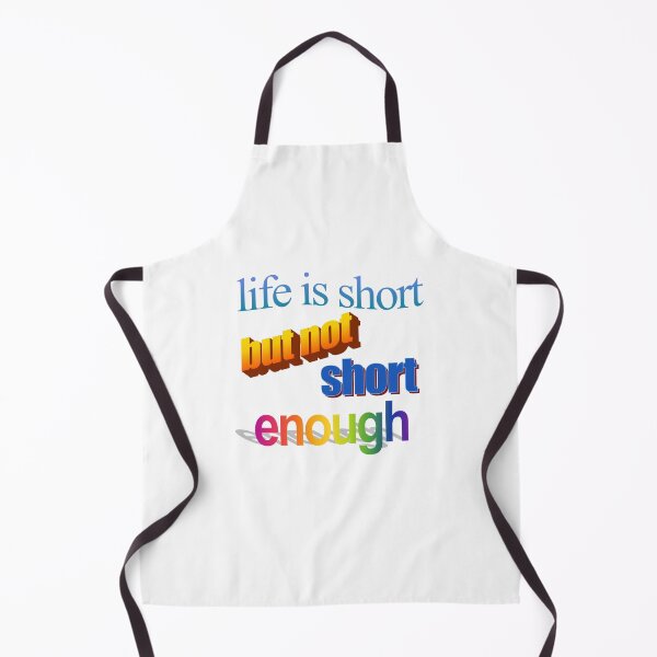 Item preview, life is short but not short enough Wordart designed and sold by WorddArtt.