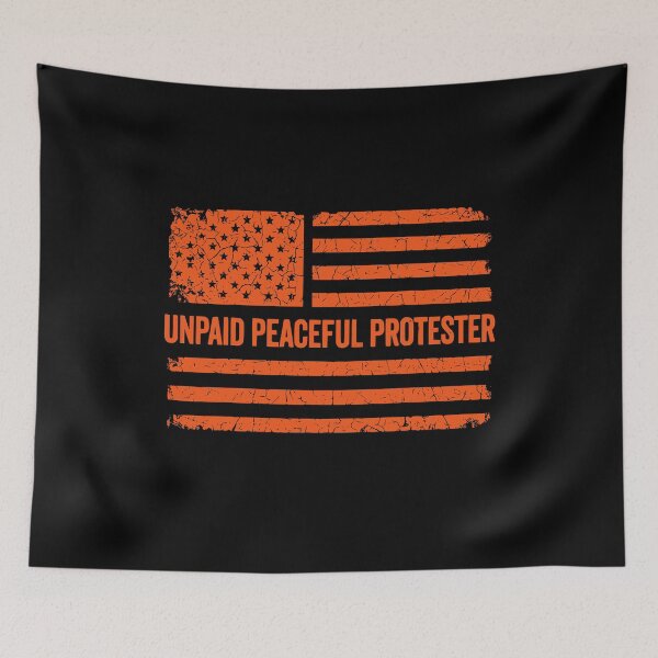 Item preview, Unpaid Peaceful Protester Distressed American Flag Humor designed and sold by Ali-printshop.