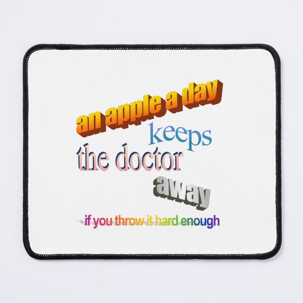 Item preview, an apple a day keeps the doctor away if you throw it hard enough Wordart designed and sold by WorddArtt.