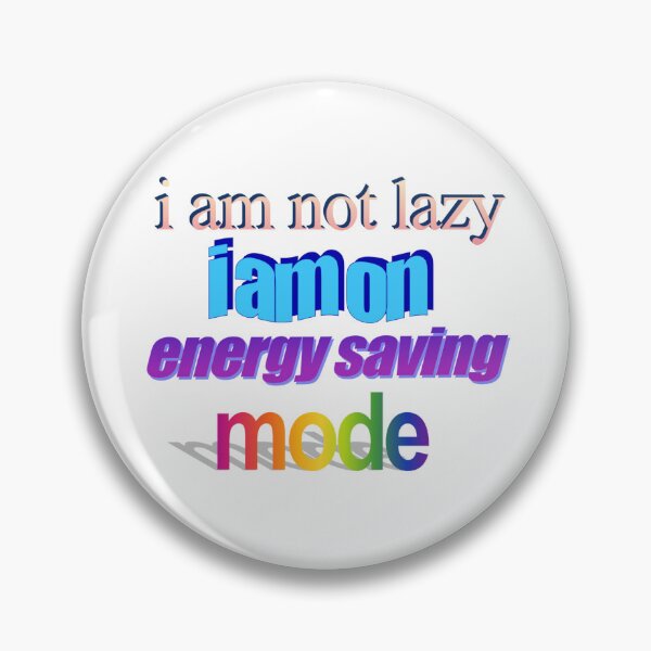 Item preview, i am not lazy i am on energy saving mode Wordart designed and sold by WorddArtt.