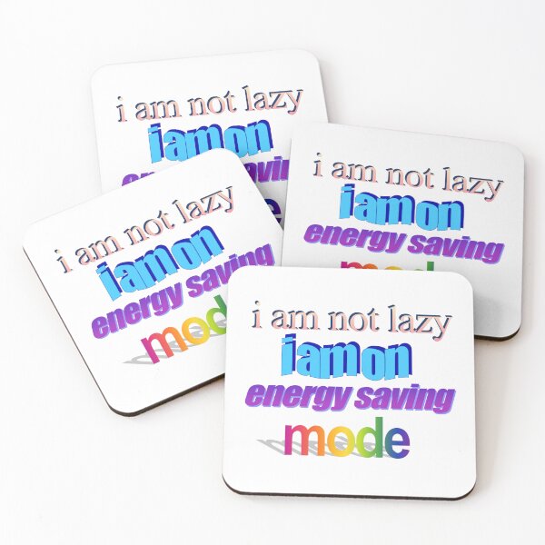 Item preview, i am not lazy i am on energy saving mode Wordart designed and sold by WorddArtt.