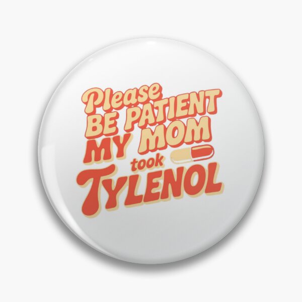 Item preview, Mom + Tylenol = Handle With Care designed and sold by happi chic.