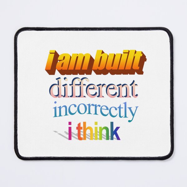 Item preview, i am built different incorrectly i think Wordart designed and sold by WorddArtt.
