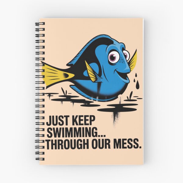 Item preview, Just keep swimming... through our mess. designed and sold by 123ks.