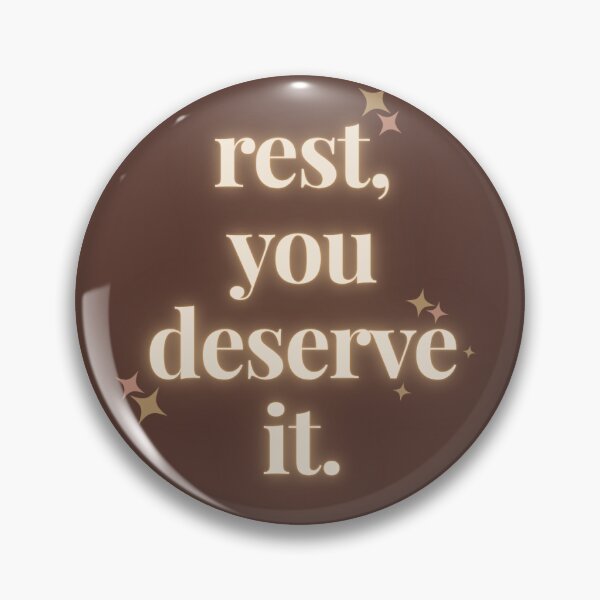 Item preview, Cozy Brown Aesthetic "Rest, You Deserve It" Quote designed and sold by cuddleaura0801.