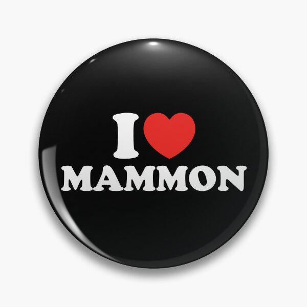Item preview, I Love Mammon designed and sold by shitpostee.