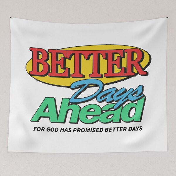 Item preview, Better Days Ahead designed and sold by Zerhof.