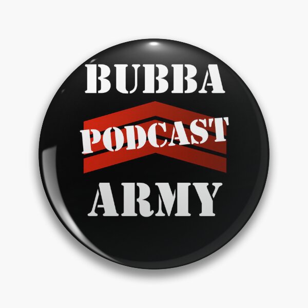 Item preview, The Bubba Army Podcast Merch Bubba Army Podcast  designed and sold by mihaigamer57.