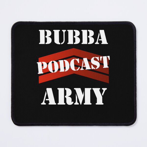 Item preview, The Bubba Army Podcast Merch Bubba Army Podcast  designed and sold by mihaigamer57.