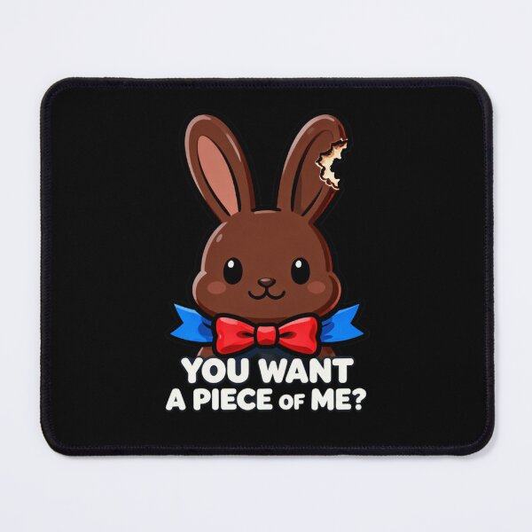 Item preview, Cute Chocolate Bunny You Want A Piece Of Me designed and sold by Thread&Fable.