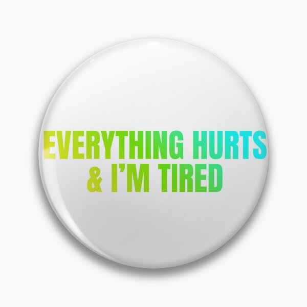 Item preview, Funny Getting Old EVERYTHING HURTS & I'M TIRED Boomer Grandma Grandpa Aging Birthday Gift  designed and sold by Space Ghettos.