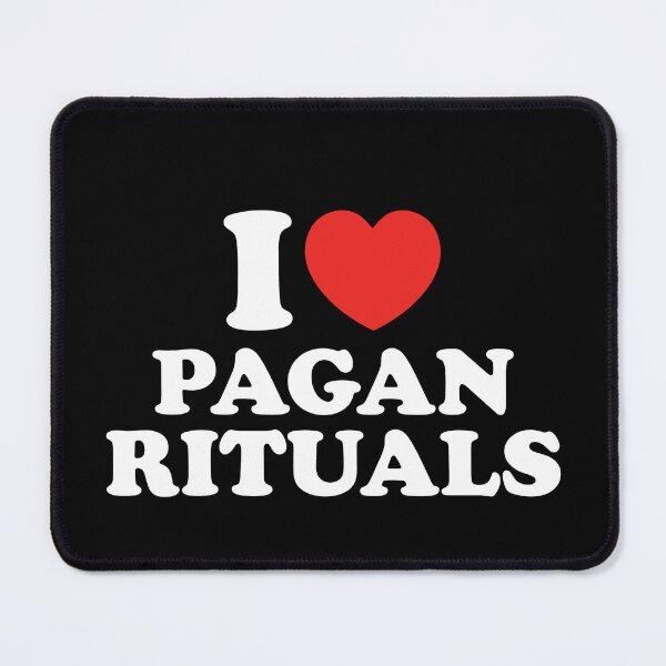 Item preview, I Love Pagan Rituals designed and sold by shitpostee.