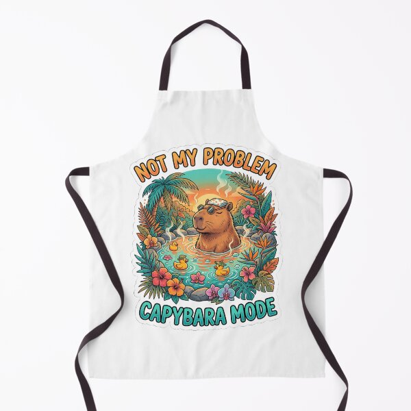 Item preview, NOT MY PROBLEM - CAPYBARA MODE designed and sold by EKHOAISTORE.