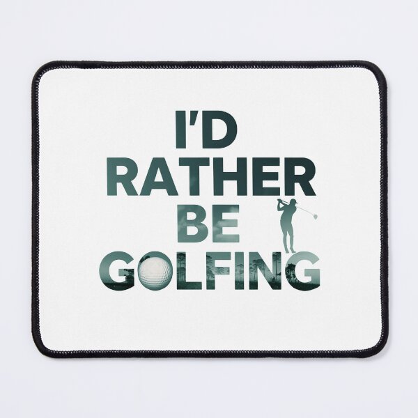 Item preview, I'd Rather Be Golfing Funny Golfer Quote designed and sold by SkeletonsDanger.