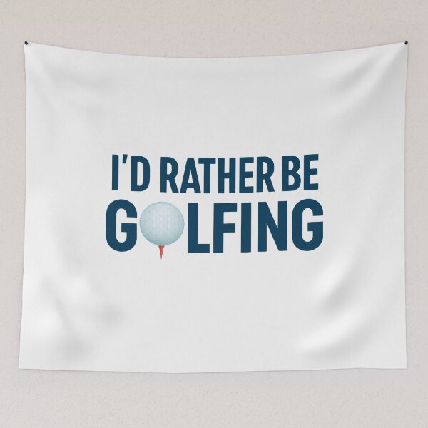 Item preview, I'd Rather Be Golfing Funny Lover Saying designed and sold by SkeletonsDanger.
